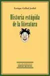HISTORIA ESTÚPIDA DE LA LITERATURA