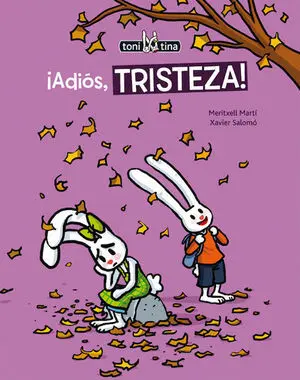 ­ADIÓS, TRISTEZA!