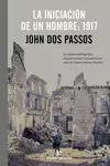 La Iniciación de un Hombre: 1917