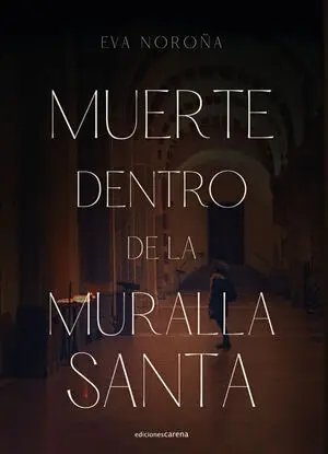 MUERTE DENTRO DE LA MURALLA SANTA (SEGUNDA EDICIÓN)