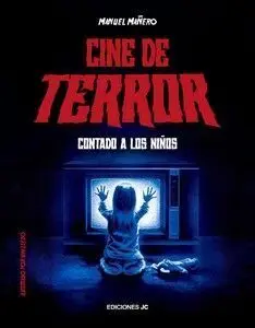 CINE DE TERROR CONTADO A LOS NIÑOS