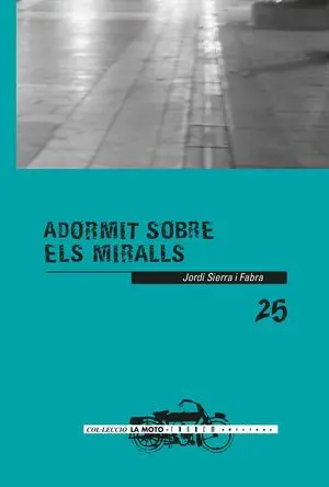 ADORMIT SOBRE ELS MIRALLS ADORMIT SOBRE ELS MIRALLS