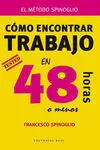 Cómo Encontrar Trabajo en 48 Horas (O Menos)