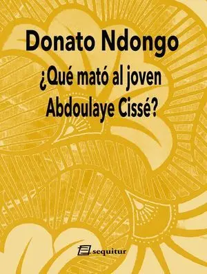 ¿QUÉ MATÓ AL JOVEN ABDOULAYÉ CISSÉ?