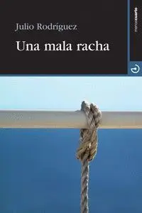 Una Mala Racha