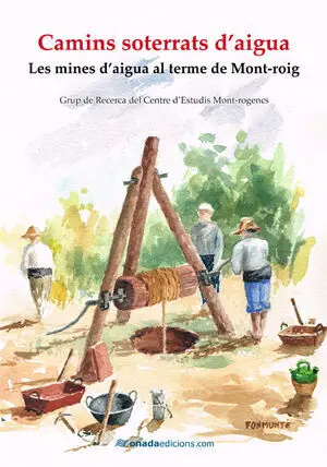 CAMINS SOTERRATS D´AIGUA:MINES AIGUA TERME MONT