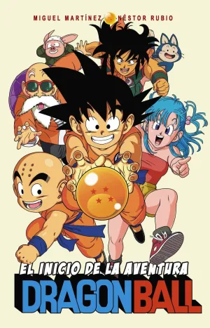 DRAGON BALL EL INICIO DE LA AVENTURA DRAGON BALL EL INICIO DE LA AVENTURA