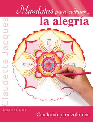 MANDALAS PARA CULTIVAR...LA ALEGRÍA