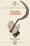 Un Soviético en la Catedral