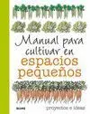 MANUAL PARA CULTIVAR EN ESPACIOS PEQUEÑOS