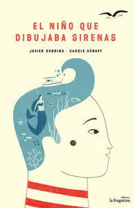 El Niño que Dibujaba Sirenas