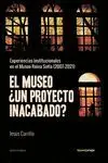 El Museo ¿Un Proyecto Inacabado?