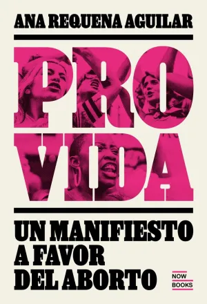 Provida:manifiesto a Favor del Aborto