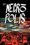 NECRÓPOLIS NECRÓPOLIS