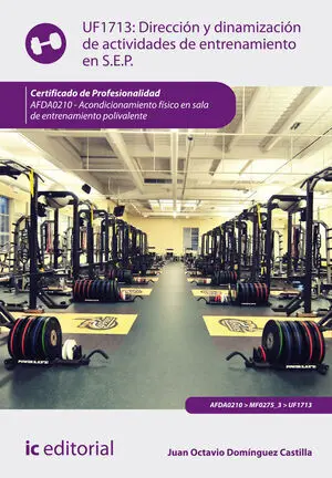 DIRECCIÓN Y DINAMIZACIÓN ACTIVIDADES ENTRENAMIENTO S.E.P