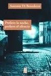 Prefiero la Noche Prefiero el Silencio