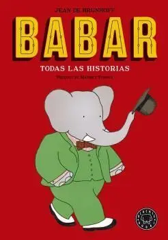BABAR. TODAS LAS HISTORIAS. NUEVA EDICIÓN