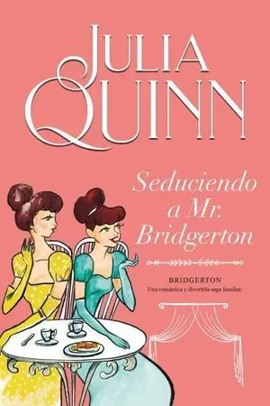 SEDUCIENDO A MR. BRIDGERTON