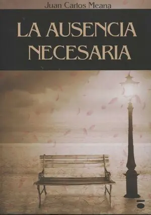 LA AUSENCIA NECESARIA