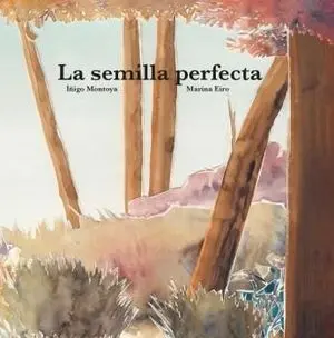 SEMILLA PERFECTA, LA SEMILLA PERFECTA, LA