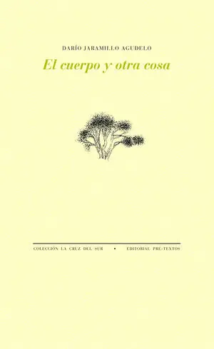 EL CUERPO Y OTRA COSA