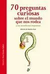 70 PREGUNTAS CURIOSAS SOBRE EL MUNDO QUE NOS RODEA.....BOLSILLO
