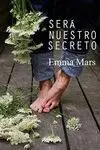 SERÁ NUESTRO SECRETO SERÁ NUESTRO SECRETO