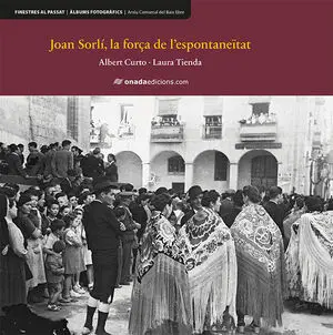JOAN SORLI.LA FORÇA DE L´ESPONTANEITAT