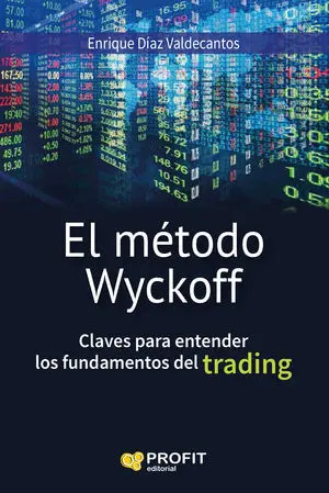 EL MÉTODO WYCKOFF EL MÉTODO WYCKOFF