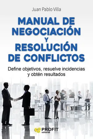 Manual de Negociación y Resolución de Conflictos