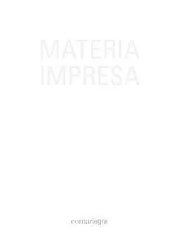 MATERIA IMPRESA: DE LA VIRTUALIDAD DIGITAL A LA MATERIA