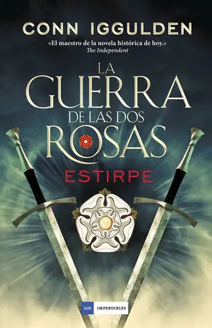 LA GUERRA DE LAS DOS ROSAS - ESTIRPE LA GUERRA DE LAS DOS ROSAS - ESTIRPE