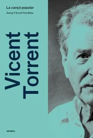 VICENT TORRENT LA CANÇO POPULAR VICENT TORRENT LA CANÇO POPULAR
