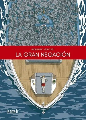GRAN NEGACIÓN, LA