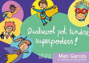 QUALSEVOL POT TINDRE SUPERPODERS