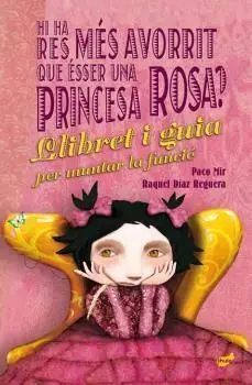 Hi Ha Res Més Avorrit que Ésser una Princesa Rosa?