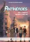 ANTIHÉROES ANTIHÉROES