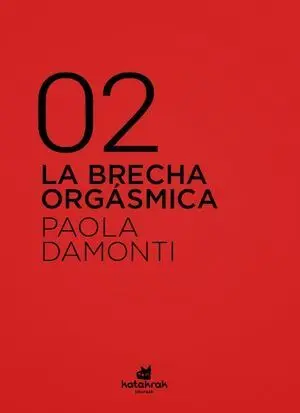 BRECHA ORGASMICA, LA