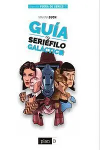 GUIA DEL SERIEFILO GALACTICO