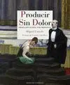 Producir sin Dolor