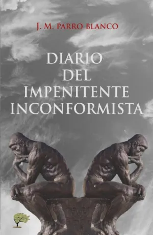 DIARIO DEL IMPENITENTE INCONFORMISTA