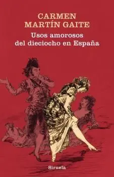 Usos Amorosos del Dieciocho en España