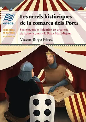 (Val). Arrels Historiques de la Comarca Dels Ports, les