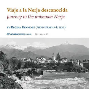 VIAJE A LA NERJA DESCONOCIDA VIAJE A LA NERJA DESCONOCIDA