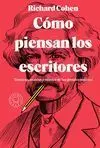 CÓMO PIENSAN LOS ESCRITORES