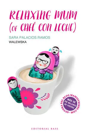 RELAXING MUM (OF CAFÉ CON LECHE)