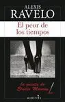 EL PEOR DE LOS TIEMPOS