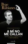 A MÍ NO ME CALLAN