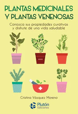 PLANTAS MEDICINALES Y PLANTAS VENENOSAS