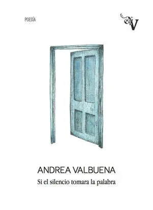 Si el Silencio Tomara la Palabra